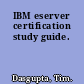 IBM eserver certification study guide.