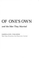 A life of one's own ; three gifted women and the men they married.