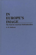 In Europe's image : the need for American multiculturalism /