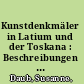 Kunstdenkmäler in Latium und der Toskana : Beschreibungen und Bewertungen des Jesuiten Daniel Papebroch aus den Jahren 1661-1662 : Erstedition, Ubersetzung, Kommentar /