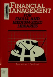 Financial management for small and medium-sized libraries /