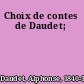 Choix de contes de Daudet;