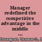 Manager redefined the competitive advantage in the middle of your organization /