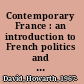 Contemporary France : an introduction to French politics and society /