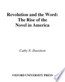 Revolution and the word : the rise of the novel in America /