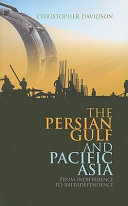 The Persian Gulf and Pacific Asia : from indifference to interdependence /