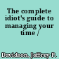 The complete idiot's guide to managing your time /