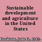 Sustainable development and agriculture in the United States