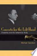 Concerto for the left hand disability and the defamiliar body /