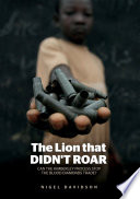 The lion that didn't roar : can the Kimberley process stop the blood diamond trade? /
