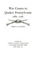 War comes to Quaker Pennsylvania, 1682-1756.