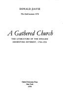 A gathered church : the literature of the English dissenting interest, 1700-1930 /