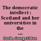 The democratic intellect : Scotland and her universities in the nineteenth century.