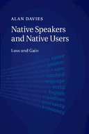 Native speakers and native users loss and gain /