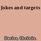 Jokes and targets