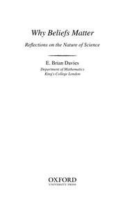 Why beliefs matter : reflections on the nature of science /