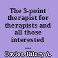 The 3-point therapist for therapists and all those interested in relationships /