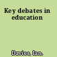 Key debates in education