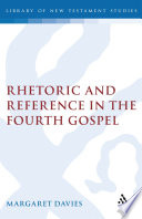 Rhetoric and reference in the Fourth Gospel /