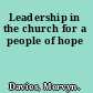 Leadership in the church for a people of hope