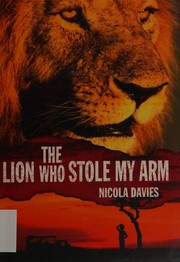 The lion who stole my arm /