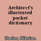 Architect's illustrated pocket dictionary