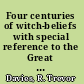 Four centuries of witch-beliefs with special reference to the Great Rebellion /