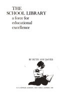 The school library : a force for educational excellence /