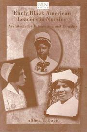 Early Black American leaders in nursing : architects for integration and equality /