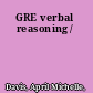 GRE verbal reasoning /
