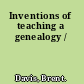 Inventions of teaching a genealogy /