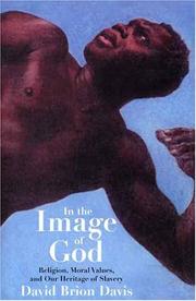 In the image of God : religion, moral values, and our heritage of slavery /