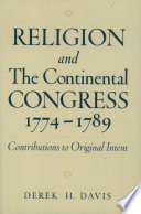 Religion and the Continental Congress 1774-1789 contributions to original intent /