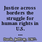 Justice across borders the struggle for human rights in U.S. courts /