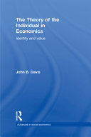 The theory of the individual in economics identity and value /