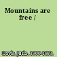 Mountains are free /