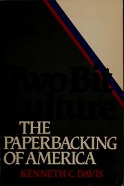 Two-bit culture : the paperbacking of America /