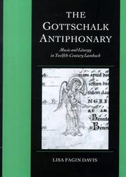 The Gottschalk antiphonary : music and liturgy in twelfth-century Lambach /
