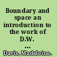 Boundary and space an introduction to the work of D.W. Winnicott /