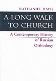 A long walk to church : a contemporary history of Russian orthodoxy /