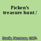 Picken's treasure hunt /
