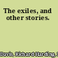 The exiles, and other stories.