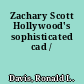 Zachary Scott Hollywood's sophisticated cad /