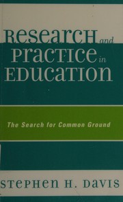 Research and practice in education : the search for common ground /