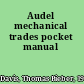 Audel mechanical trades pocket manual