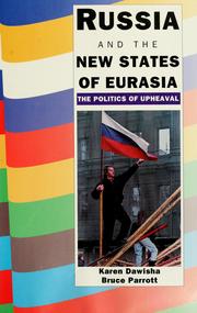 Russia and the new states of Eurasia : the politics of upheaval /