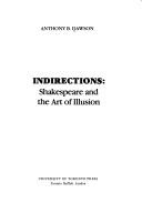 Indirections : Shakespeare and the art of illusion /