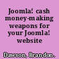 Joomla! cash money-making weapons for your Joomla! website /