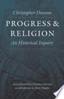 Progress & religion : an historical inquiry /