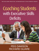 Coaching students with executive skills deficits /